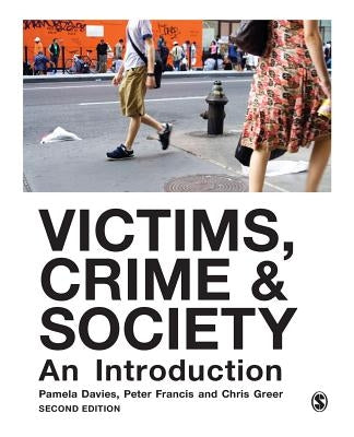 Victims, Crime and Society: An Introduction by Davies, Pamela