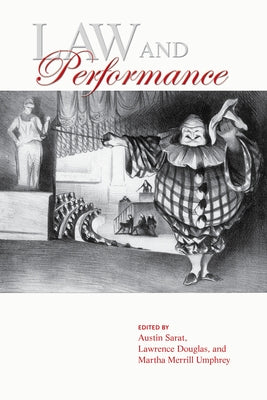 Law and Performance by Sarat, Austin