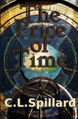 The Price of Time by Spillard, C. L.