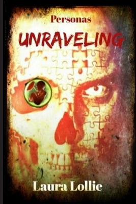 Unraveling by Lollie, Laura