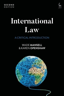 International Law: A Critical Introduction by Mansell, Wade