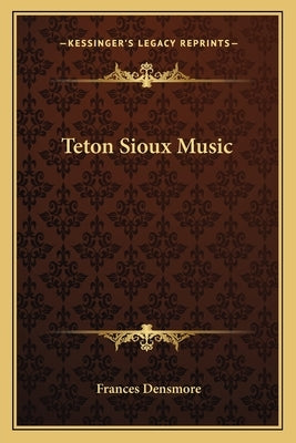 Teton Sioux Music by Densmore, Frances