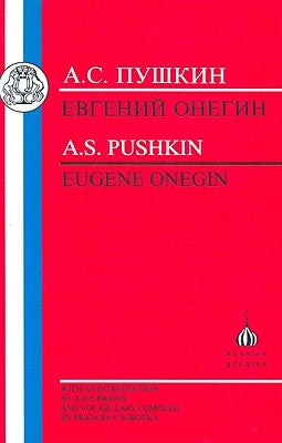 Pushkin: Eugene Onegin by Pushkin, Aleksandr Sergeevich