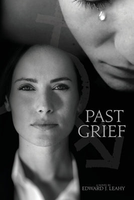 Past Grief: A Kim Brady Novel by Leahy, Edward J.