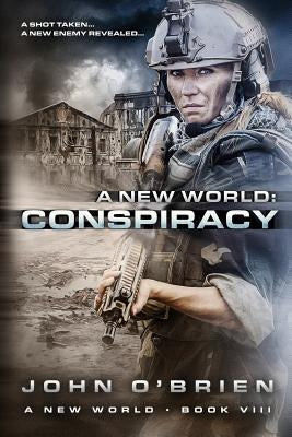 A New World: Conspiracy by O'Brien, John