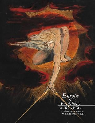 Europe a Prophecy: An Illuminated Manuscript by Yeats, William Butler