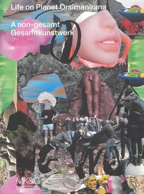Life on Planet Orsimanirana: Handbook for a Social, Ecological, and Existential Utopia by Beyerle, Tulga