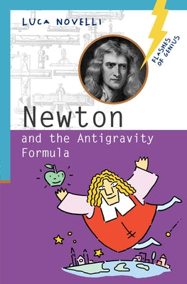 Newton and the Antigravity Formula by Novelli, Luca