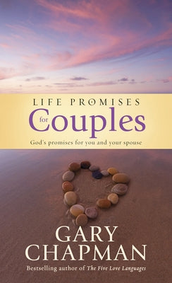 Life Promises for Couples: God's Promises for You and Your Spouse by Chapman, Gary
