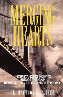 Merging Hearts by Parker, Haywood L.