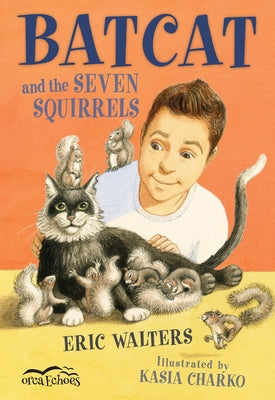 Batcat and the Seven Squirrels by Walters, Eric