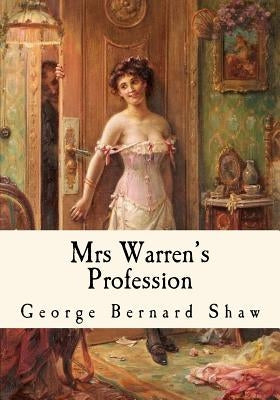 Mrs Warren's Profession by Shaw, George Bernard