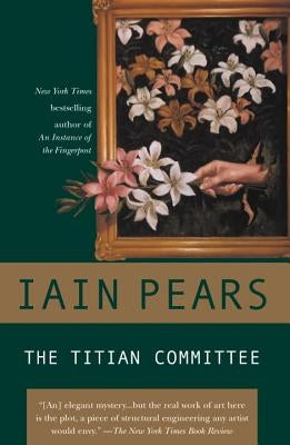 The Titian Committee by Pears, Iain