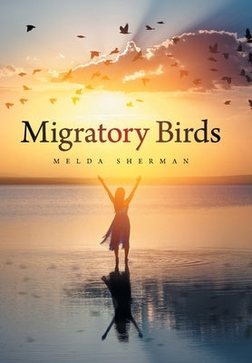Migratory Birds by Sherman, Melda