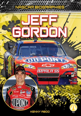 Jeff Gordon by Abdo, Kenny