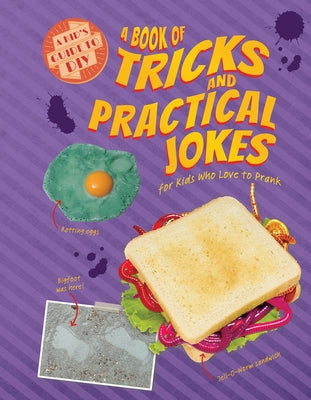 A Book of Tricks and Practical Jokes for Kids Who Love to Prank by Owen, Ruth