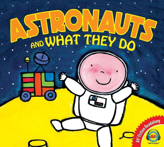 Astronauts and What They Do by Slegers, Liesbet
