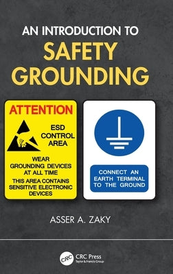 An Introduction to Safety Grounding by Zaky, Asser A.