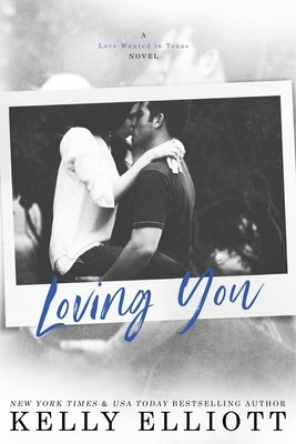 Loving You by Elliott, Kelly