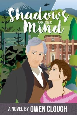 Shadows of the Mind by Clough, Owen