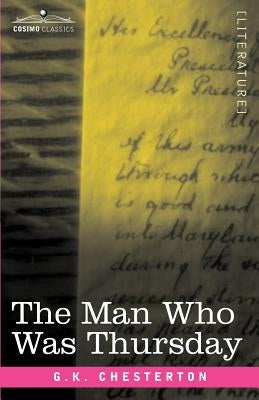 The Man Who Was Thursday by Chesterton, G. K.