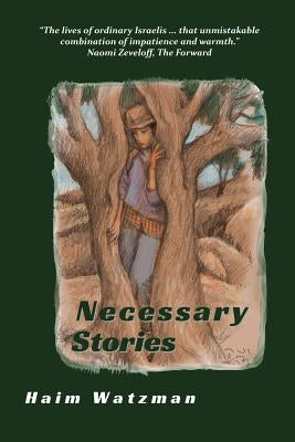 Necessary Stories by Watzman, Haim