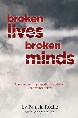 broken lives broken minds by Allen, Maggie