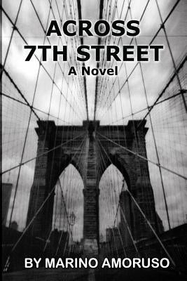 Across 7th Street by Amoruso, Marino