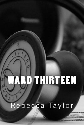 Ward Thirteen by Taylor, Rebecca