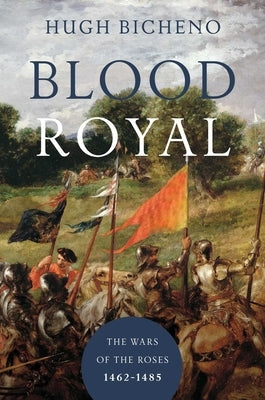 Blood Royal by Bicheno, Hugh