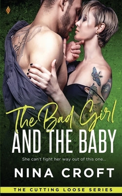 The Bad Girl and the Baby by Croft, Nina