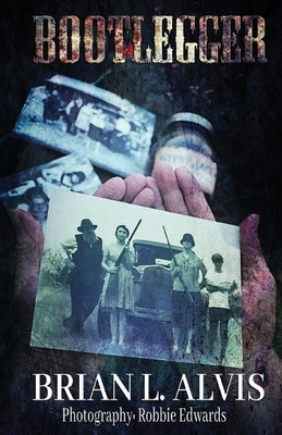 Bootlegger by Alvis, Brian
