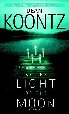 By the Light of the Moon by Koontz, Dean