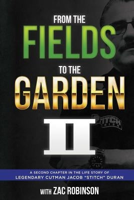 From the Fields to The Garden II by Robinson, Zac