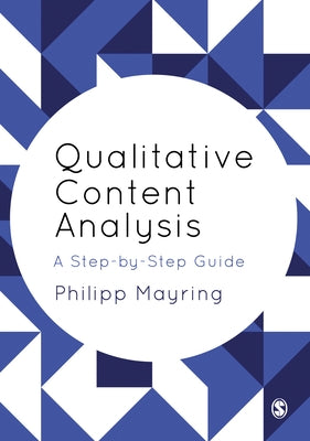 Qualitative Content Analysis: A Step-By-Step Guide by Mayring, Philipp