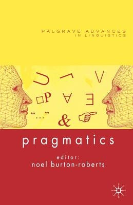 Pragmatics by Burton-Roberts, N.