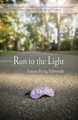 Run to the Light by King Edwards, Laura