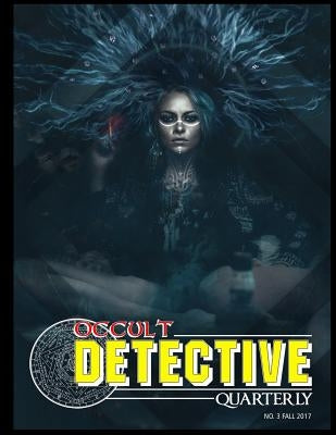Occult Detective Quarterly #3 by Press, Ulthar