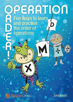 Operation Order!: Fun Ways to Learn and Practise the Order of Operations by Enock, John