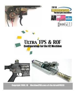 Ultra FPS & ROF: Configuration For The V2 Mechbox by Mechboxpro Airsoftpress