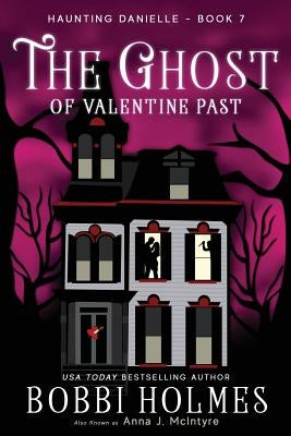 The Ghost of Valentine Past by Mackey, Elizabeth