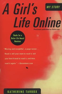 A Girl's Life Online by Tarbox, Katherine