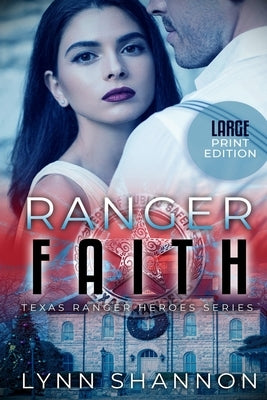 Ranger Faith by Shannon, Lynn