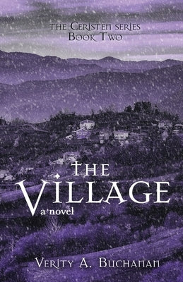 The Village by Buchanan, Verity a.