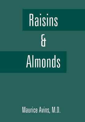 Raisins & Almonds by Avins, Maurice