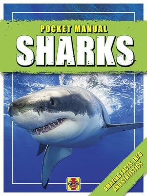 Sharks: Amazing Facts, Info and Statistics by Thompson, David