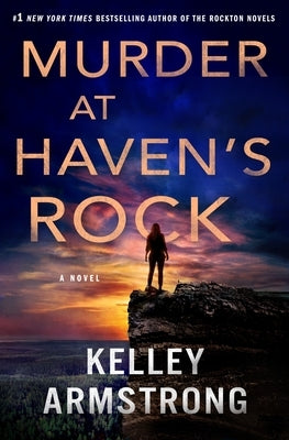 Murder at Haven's Rock by Armstrong, Kelley