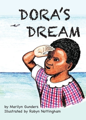 Dora's Dream by Gunders, Marilyn