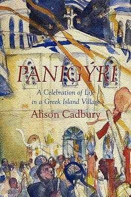 Panigyri by Cadbury, Alison