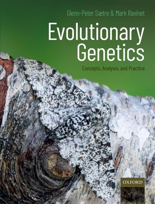 Evolutionary Genetics: Concepts, Analysis, and Practice by Saetre, Glenn-Peter
